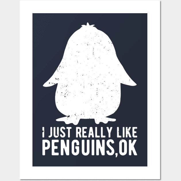 Retro vintage I Just Really Like Penguins OK Animal Lover Wall Art by Gaming champion